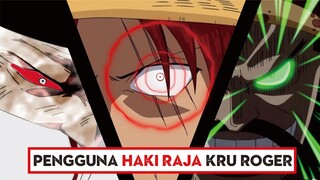 SANGAR!! Inilah 5 Pengguna "Haki Raja" di Kapal Roger ( One Piece )