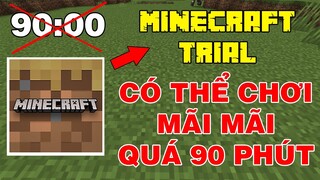 Mình Đã Tìm Ra Cách Chơi Mãi Mãi Qua 90 Phút | TRONG MINECRAFT TRAL 1.18 | Tập 3..!!