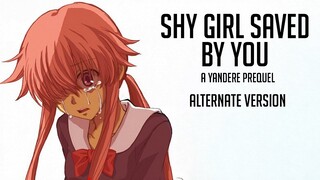 Shy Girl Saved By You Alternate Version: A Yandere Prequel - (Shy Girl x Listener) [ASMR]