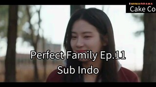 Perfect Family Ep.11 Sub Indo