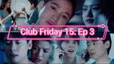 [Eng] Club Friday 15 Moments & Memories: Deepest Love｜Ep 3