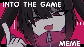 【meme动画】INTO THE GAME | MEME