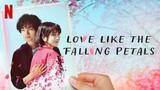 Love Like the Falling Petals (2022)