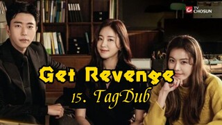 15- Get Revenge (Hera) TagDub kdrama ✔️💯