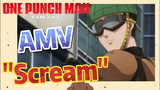 [One Punch Man] AMV | "Scream"