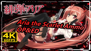 [Aria the Scarlet Ammo|4K 60FPS|Koleksi Kualitas Tinggi]OP&ED_B