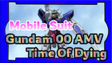 Time of Dying | Mobile Suit Gundam 00 AMV