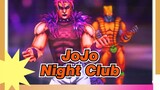 JoJo's Bizarre Adventure|[DIO]Night Club