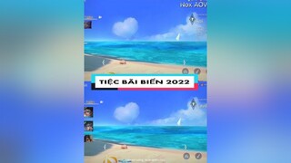 Tiệc bãi biển 2022 - Liên Quân Mobile newskin  lienquanmobile lienquanmobile_garena lienquanvietnam noxaovnews daotaosieusao