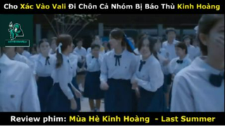 REVIEW PHIM :Mùa hè kinh hoàng (p6) #rvphimkinhdi