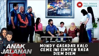 MONDY GASADAR KALO CEWE INI SIMPEN RASA DIEM DIEM - ANAK JALANAN