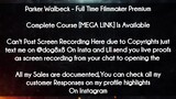 Parker Walbeck course - Full Time Filmmaker Premium download