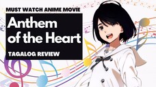 KAILANGAN MO PANOORIN ANG ANIME MOVIE NA ITO! The Anthem of the Heart Tagalog Review.