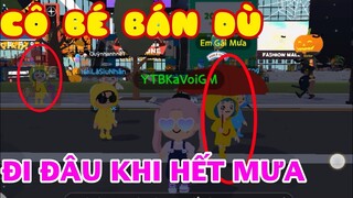 PLAY TOGETHER | EM GÁI MƯA DI CHUYỂN VÀ BIẾN MẤT 'KINH DỊ" KHI TRỜI TẠNH MƯA | BÍ ẨN PLAY TOGETHER