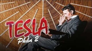 Bí Mật Mà Tesla Chưa Kịp Nói... (Phần 2)