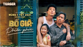 BỐ GIÀ | TEASER TRAILER | MÙNG 1 TẾT 2021