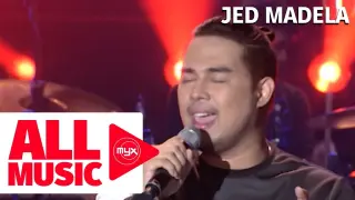 JED MADELA – Didn’t We Almost Have It All (MYX Live! Performance)