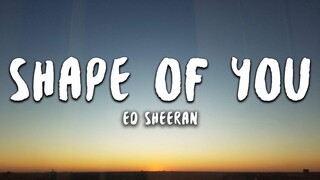 Ed Sheeran - Shape of You (Lyrics Video)