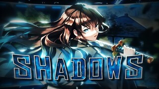 Shadows 💜 | Anime Mix - ''MEP'' Edit [AMV] Special for @limarX 4k!