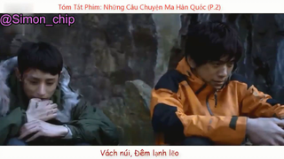 Tóm Tắt Phim- CHUYỆN KINH DỊ HÀN QUỐC (Phần 2) #reviewfilm