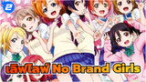 เลิฟไลฟ์ | No Brand Girls (รีมิกซ์)_2