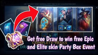 How to get free Twilight ticket to draw free epic and elite skin in Mobile Legends Party Box Event