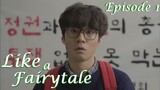 Like a Fairytale Episode 1 Tagalog Dub