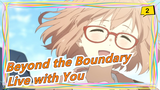 [Beyond the Boundary/AMV] Can I Live with You_2