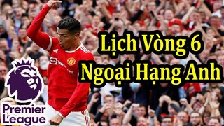 Lịch Thi Đấu Ngoại Hạng Anh Vòng 6 - Bảng Xếp Hạng - Premier League Gameweek 6