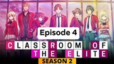 Classroom of The Elite Season 2 Episode 4 English Sub
