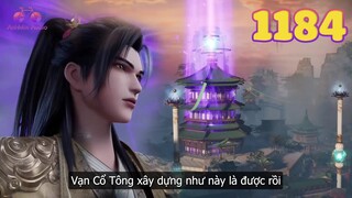 EP1184 | Tần Trần kiến tạo vạn tộc tông thành một tông môn hoàn toàn mới tại Nam Thiên Giới