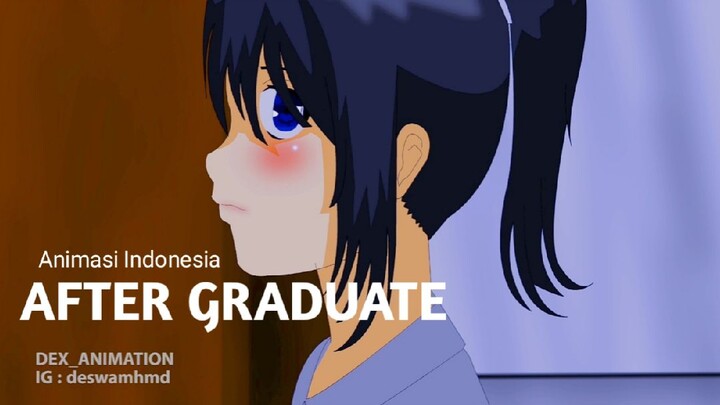 ANIMASI INDONESIA| After Graduate (part 2)