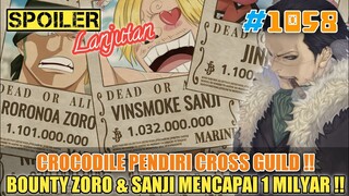 [SPOILER LANJUTAN OP 1058] BOUNTY SANJI & ZORO MENCAPAI 1 MILYAR BERRY❗CROCODILE PENDIRI CROSS GUILD