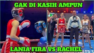 TANPA AMPUN! LANIA FIRA VS RACHEL || HASIL TINJU LANIA FIRA VS RACHEL