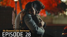 Ek Haseena Ek Deewana Episode 28 #Urdu Dubbed #Turkish Drama