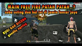 CARA PALING AMPUH MENGATASI NGELAG PATAH PATAH DI GAME FREE FIRE . CARA TEPAT MENGHILAKAN LAG