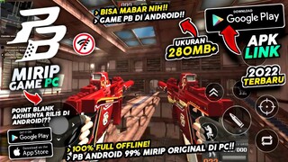 RILIS! Game FPS Point Blank Android OFFLINE! 99% Mirip ORIGINAL Ukuran Kecil FULL SENJATA, MAP, SKIN