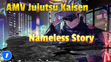 Nameless Story "Pantang Menyerah!" AMV Jujutsu Kaisen_1
