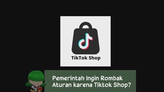 Pemerintah ingin atur Tiktok Shop? Kenapa tuh?