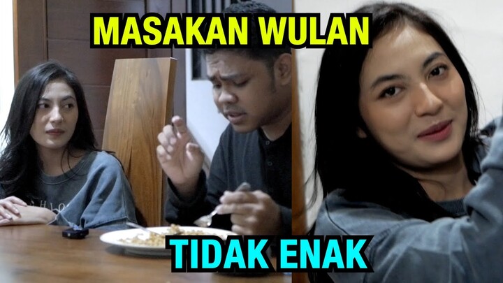 TERNYATA MASAKAN WULAN GA ENAK DIA SAMPAI KESAL