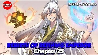 Rebirth of Refining Emperor Chapter 25 Bahasa Indonesia - Dunia Batin