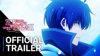 The Misfit of Demon King Academy II Part 2 - Official Trailer [English sub]