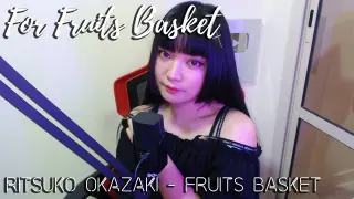 For Fruits Basket (For フルーツバスケット) OP | Ritsuko Okazaki | Cover by Sachi Gomez