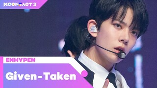 ENHYPEN (엔하이픈) - Given-Taken | KCON:TACT 3