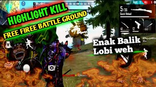 HIGHLIGHT KILL FREE FIREE BATTLE GROUND