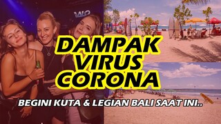 DAMPAK VIRUS CORONA | Beginilah kondisi Legian dan Kuta Bali saat ini | Virus Corona di Bali