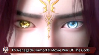 Preview Renegade Immortal Movie War Of The Gods