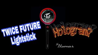 TWICE LIGHTSTICK, Hologram Idea