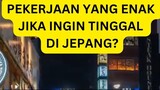 INILAH KENAPA GUE PENGEN kerja di JEPANG...