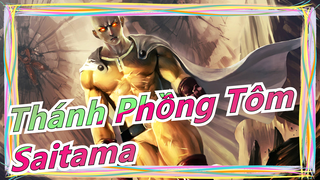 [Thánh Phồng Tôm/Mashup] Đây là sức mạnh của Saitama sao?